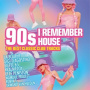 V/A - 90s I Remember House-the Best Classic Club Tracks