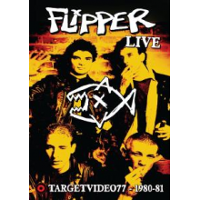 Flipper - Live Target Video 1980-81
