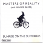 Masters of Reality - Sunrise On the Sufferbus