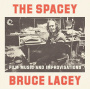 Lacey, Bruce - Spacey Bruce Lacey Vol.1