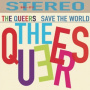 Queers - Save the World