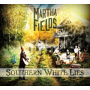Fields, Martha - Southern White Lies