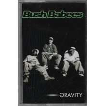 Bush Babees - Gravity