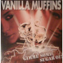 Vanilla Muffins - Gimme Some Sugar Oi