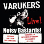Varukers - Noisy Bastards
