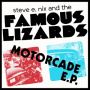 Nix, Steve E. & the Famous Lizards - Motorcade Ep