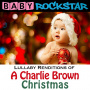 Baby Rockstar - Lullaby Renditions of Charlie Brown Christmas
