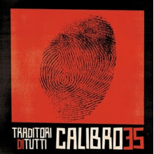 Calibro 35 - Traditori Di Tutti