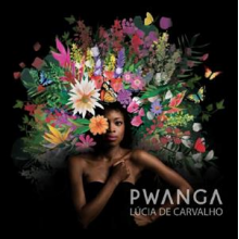 Carvalho, Lucia De - Pwanga