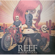 Reef - Shoot Me Your Ace