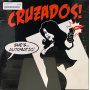 Cruzados - She's Automatic