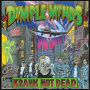 Dimple Minds - Krank Not Dead