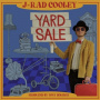 Cooley, J-Rad - Yard Sale