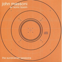 Massoni, John & Sonic Boom - The Sundowner Sessions