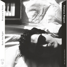 Popoli, Tiziano - Burn the Night / Bruciare La Notte: Original Recordings, 1983-1989