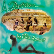 Romeo, Max - A Dream