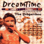 Authentic Sound of Didgeridoo - Dreamtime