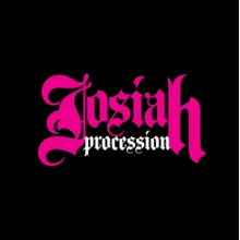 Josiah - Procession