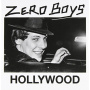 Zero Boys - Hollywood