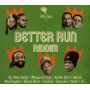 Dub Inc - Better Run Riddim