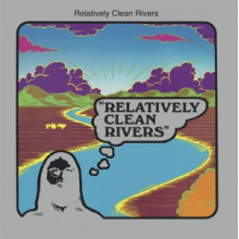 Relatively Clean Rivers - Relatively Clean Rivers