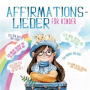 Lowenkinder - Affirmationslieder Fur Kinder