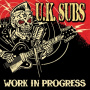 Uk Subs - Work In Progress