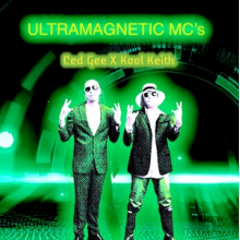 Ultramagnetic Mc's - Ced Gee X Kool Keith