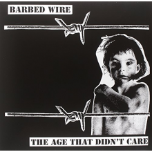 Barbed Wire - Age That Didn't Care