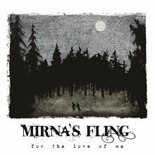 Mirna's Fling - For the Love of Me
