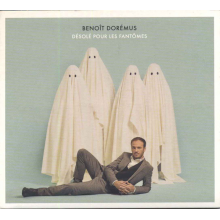 Doremus, Benoit - Desole Pour Les Fantomes