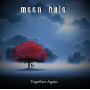 Moon Halo - Together Again