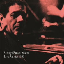 Russell, George -Sextet- - Live Rarities 1960