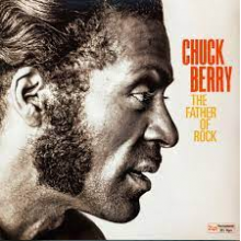Berry, Chuck - Father of Rock and Roll