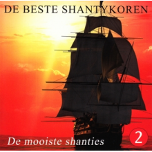 Beste Shantykoren - De Mooiste Shanties 2