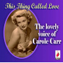Carr, Carole - This Thing Called Love