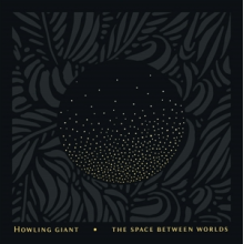 Howling Giant - Space Between Worlds