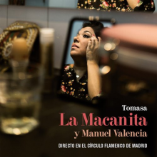 La Macanita Y Manuel Valencia - Directo En El Circulo Flamenco De Madrid