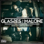 Glasses & Malone - Glass House 2 Life Aint Nuthin But