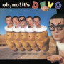 Devo - Oh No! It's Devo
