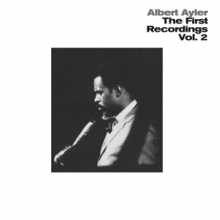 Ayler, Albert - First Recordings Vol.2