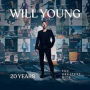 Young, Will - 20 Years: the Greatest Hits