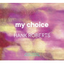 Roberts, Hank - My Choice