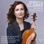 Beranger, Vinciane / Dana Ciocarlie - Rebecca Clarke Works For Viola