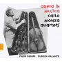 Biondi, Fabio / Europa Galante - Opera In Musica Carlo Monza Quartets