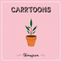 Carrtoons - Homegrown