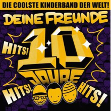 Deine Freunde - Hits! Hits! Hits!