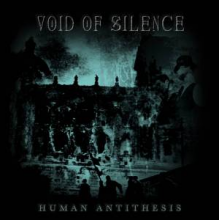 Void of Silence - Human Antithesis