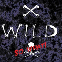 X-Wild - So What!