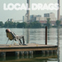 Local Drags - Keep My Glued